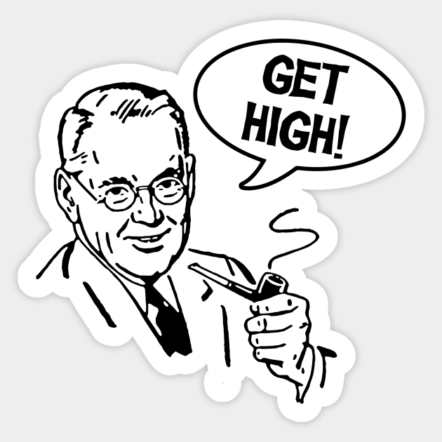 Get High Sticker by Cosmo Gazoo